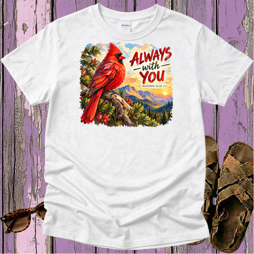 Always With You - Kingdom Birds - Christian T-Shirt