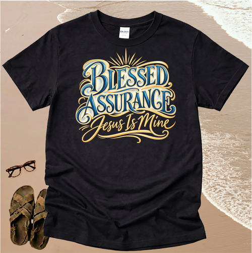 Blessed Assurance - Christian Hymn Shirt
