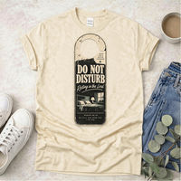 Do Not Disturb - Proclamations - Christian T-Shirt