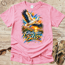 Follow Your Bliss - Kingdom Birds - Christian T-Shirt