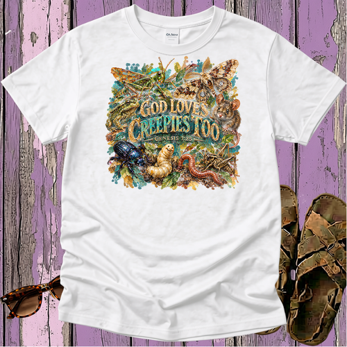 God Loves Creepies Too - Christian T-Shirt