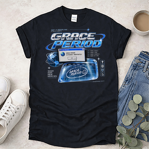 Grace Period - Proclamations - Christian T-Shirt