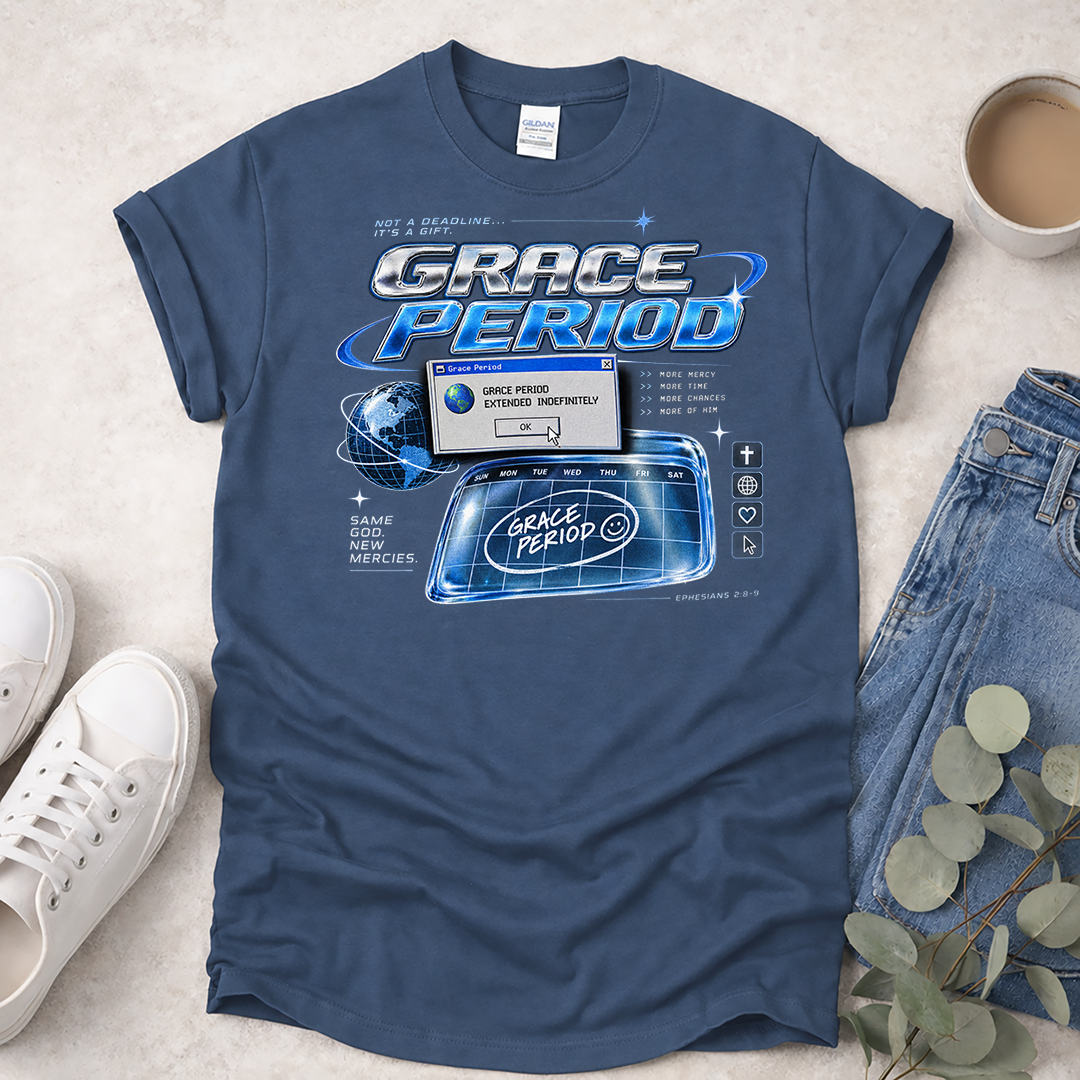 Grace Period - Proclamations - Christian T-Shirt