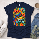Guard Your Words - Kingdom Birds - Christian T-Shirt