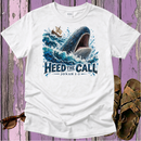 Heed The Call - Christian T-Shirt
