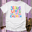 Jesus Love The Little Children - Christian Hymn Shirt