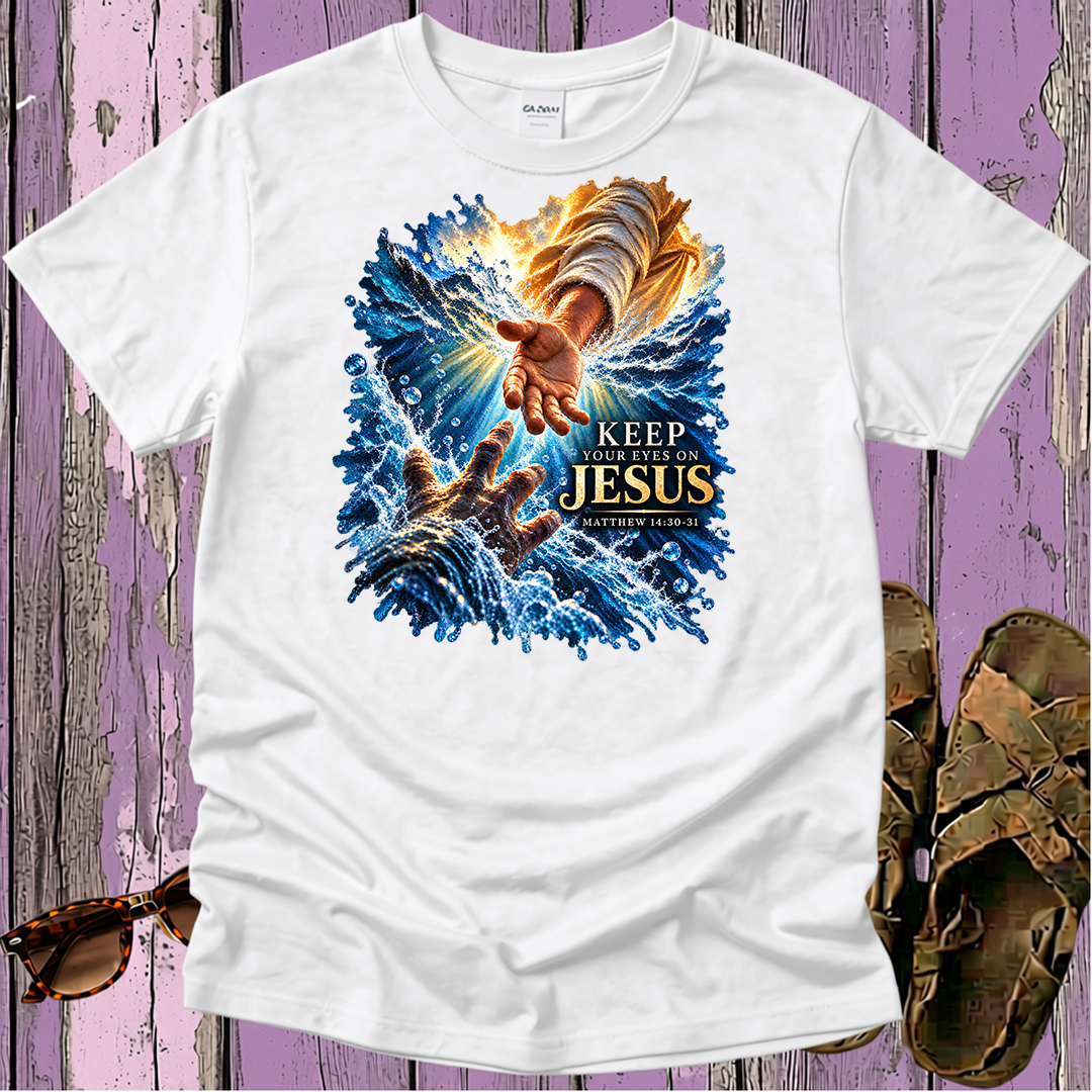 Eyes on Jesus - Miracles - Christian T-Shirt