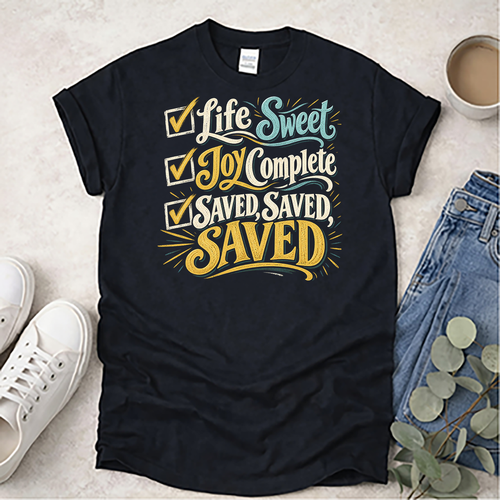 Saved Saved Saved - Hymns - Christian T-Shirt