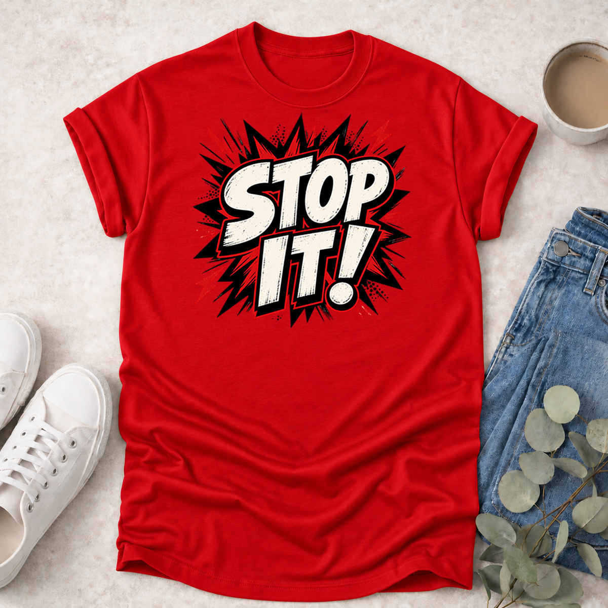 Stop It - Proclamations - Christian T-Shirt
