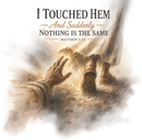 I Touched Hem Christian T-Shirt | Matthew 9:20 Faith & Healing Tee